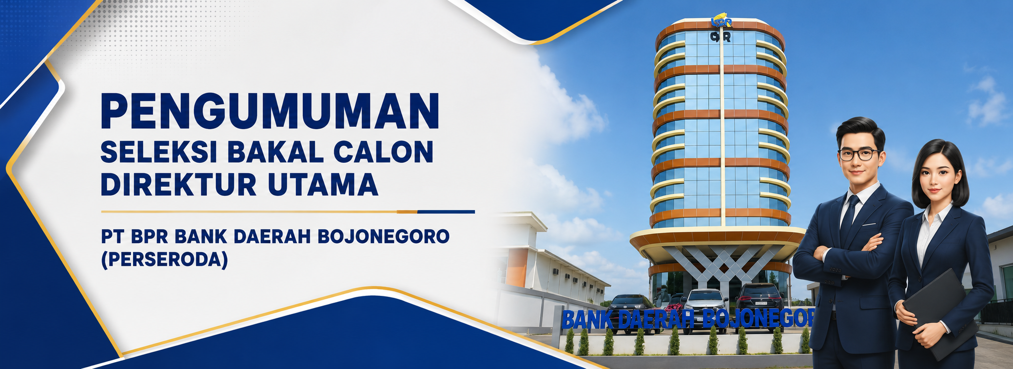 Pengumuman Seleksi Bakal Calon Direktur Utama PT. BPR Bank Daerah Bojonegoro (Perseroda)