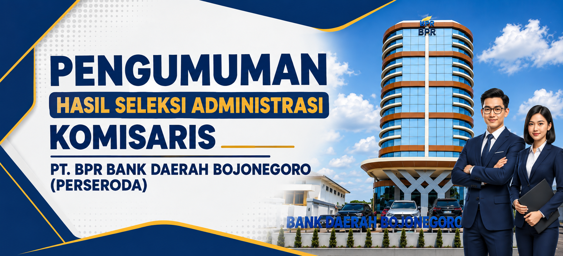 Pengumuman Hasil Seleksi Administrasi Komisaris PT. BPR Bank Daerah Bojonegoro (Perseroda)