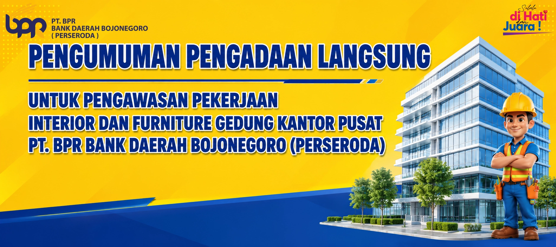 Pengumuman Pengadaan Langsung Untuk Pengawasan Pekerjaan Interior dan Furniture Gedung Kantor Pusat PT. BPR Bank Daerah Bojonegoro (Perseroda)